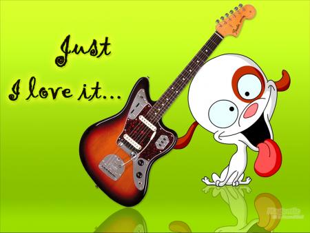 just i love it
